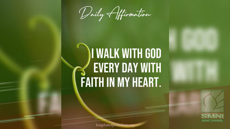 I walk with God every day with faith in my heart