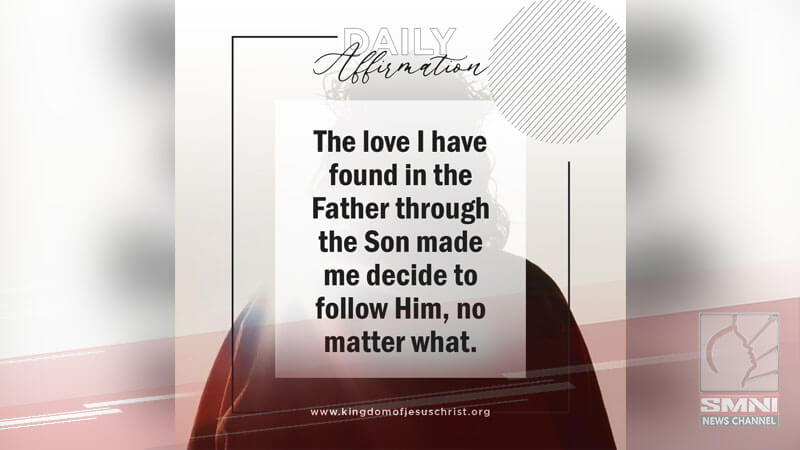 The love I have found in the Father through the Son made me decide to follow Him, no matter what