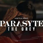 "Parasyte: The Grey"