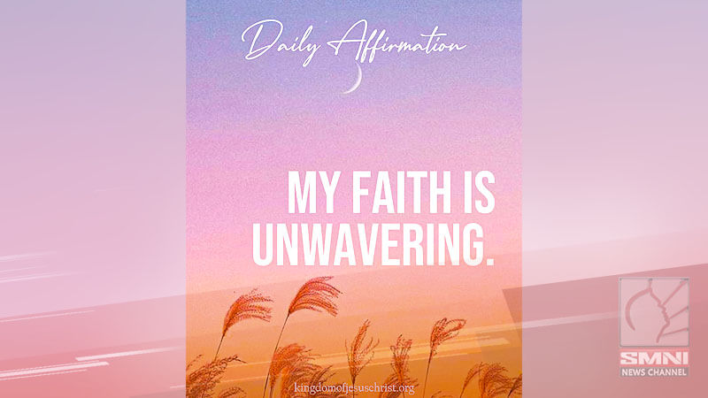 My faith is unwavering