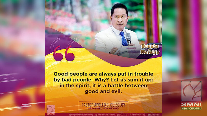 Good people are always put in trouble by bad people. Why? Let us sum it up: in the spirit, it is a battle between good and evil