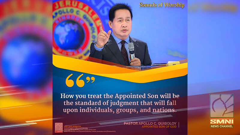 How you treat the Appointed Son will be the standard of judgment that will fall upon individuals, groups, and nations