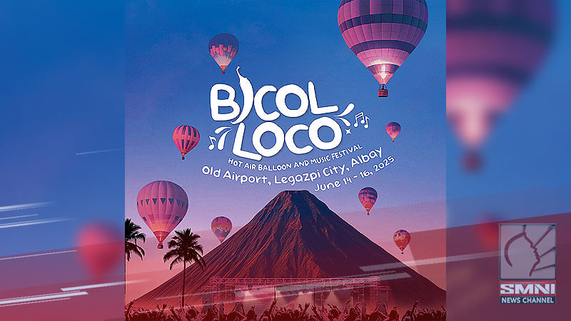 Bicol Loco Hot Air Balloon at Music Festival, magpapasaya sa Legazpi City ngayong weekend